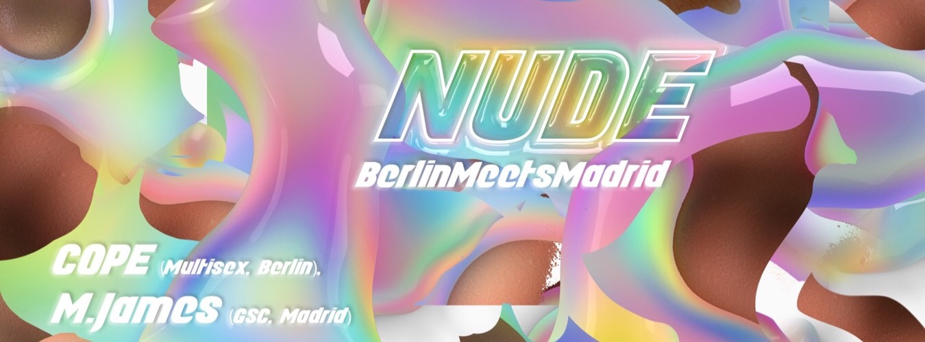 NUDE - Berlin meets Madrid