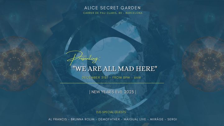 Cover for event: NYE 2023 - " We are all mad here" 