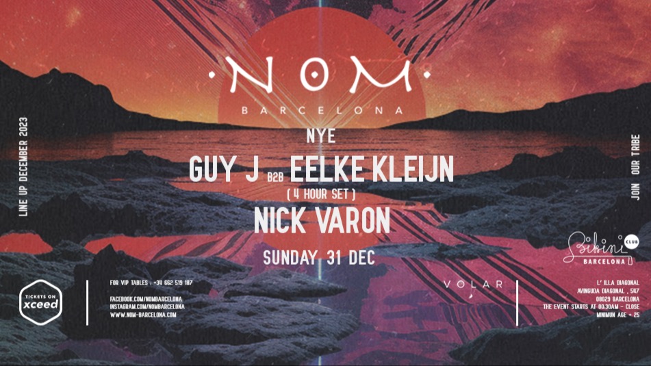NYE | NOM pres: Guy J b2b Eelke Kleijn (4 Hour set), Nick Varon 