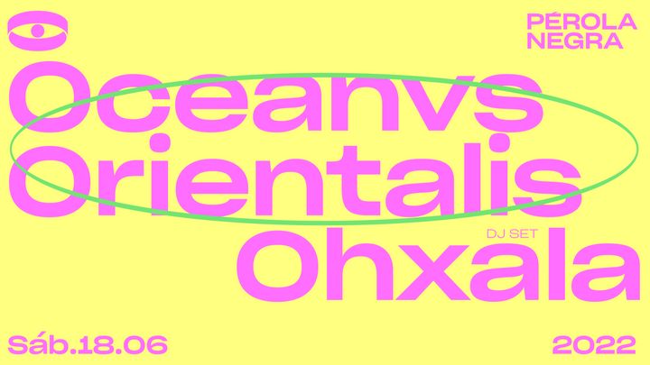 Cover for event: Oceanvs Orientalis, Ohxala DJ set