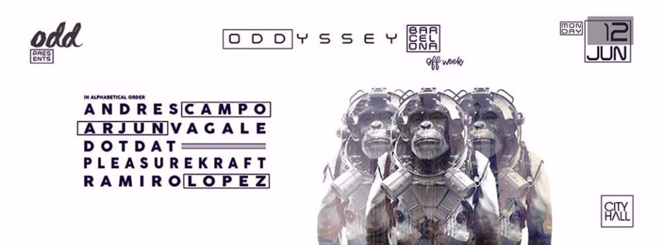 Oddyssey w/ Andres Campo, Arjun Vagale, Dotdat, Pleasurekraft & Ramiro Lopez - Off Week 2017 image