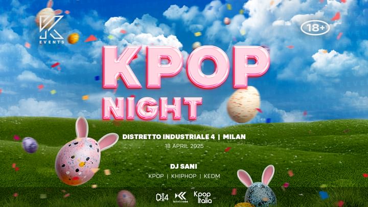 Cover for event: OfficialKevents | MILAN: KPOP & KHIPHOP Night - Easter Edition for April