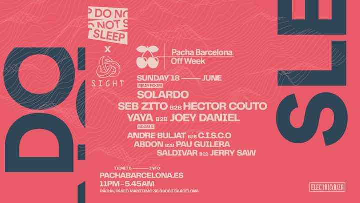 Cover for event: OFFWeek | SIGHT w/ DO NOT SLEEP pres. Solardo, Seb Zito b2b Hector Couto & Yaya b2b Joey Daniel