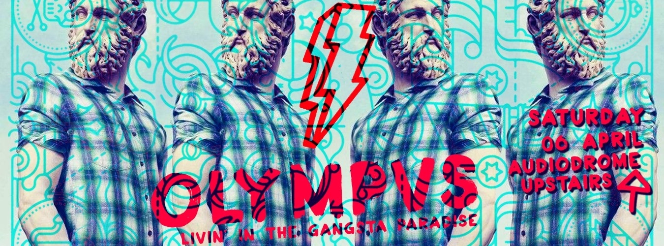 OLYMPVS: livin' in the gangsta paradise #1