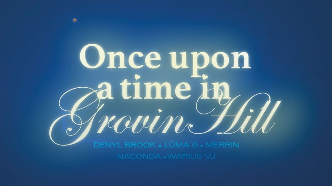 Cartell de l'esdeveniment Once Upon a Time in GroovinHill - Microondes w/ Denyl Brook & Lüma G