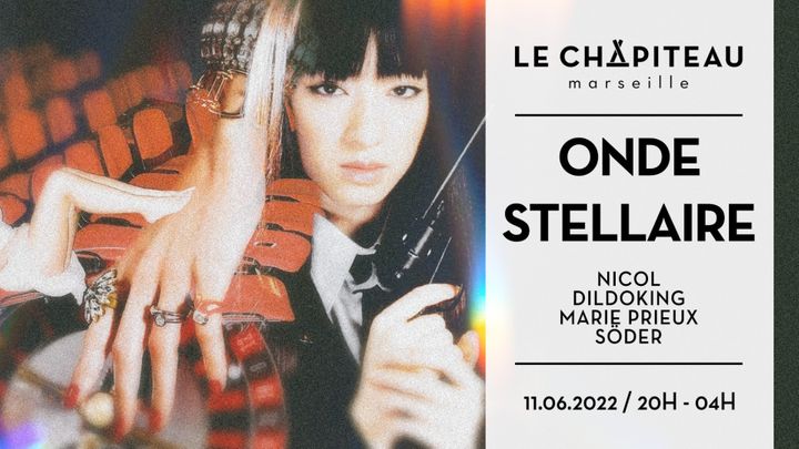 Cover for event: ONDE STELLAIRE - w/ Nicol, Marie Prieux, Dildoking, Söder