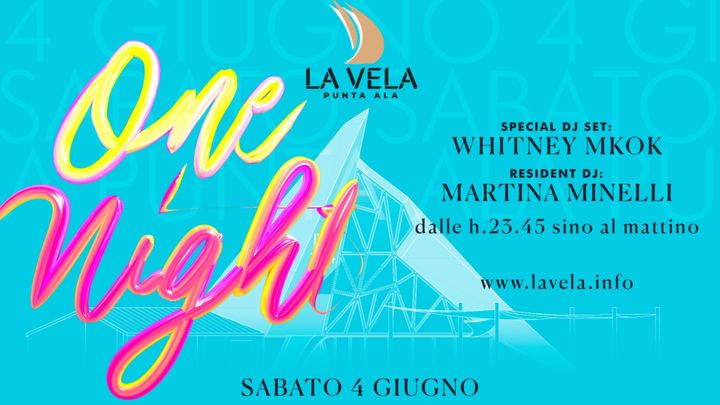 Cover for event: ONE NIGHT LA VELA SABATO 4 GIUGNO