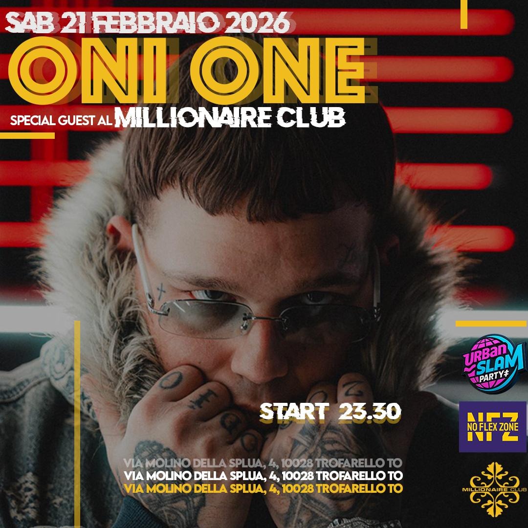 ONI ONE: SPECIAL GUEST @ MILLIONAIRE CLUB (Trofarello - Torino) image