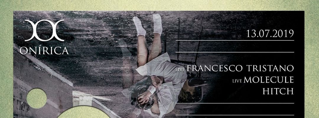 Capa do evento ONíRICA pres Francesco Tristano (live) & Molecule (live)