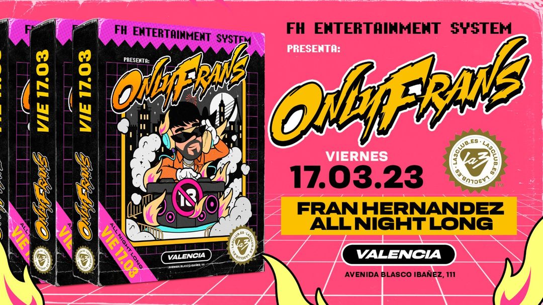 Couverture de l'événement Friday 17 - Onlyfrans | Fran Hernandez All Night Long