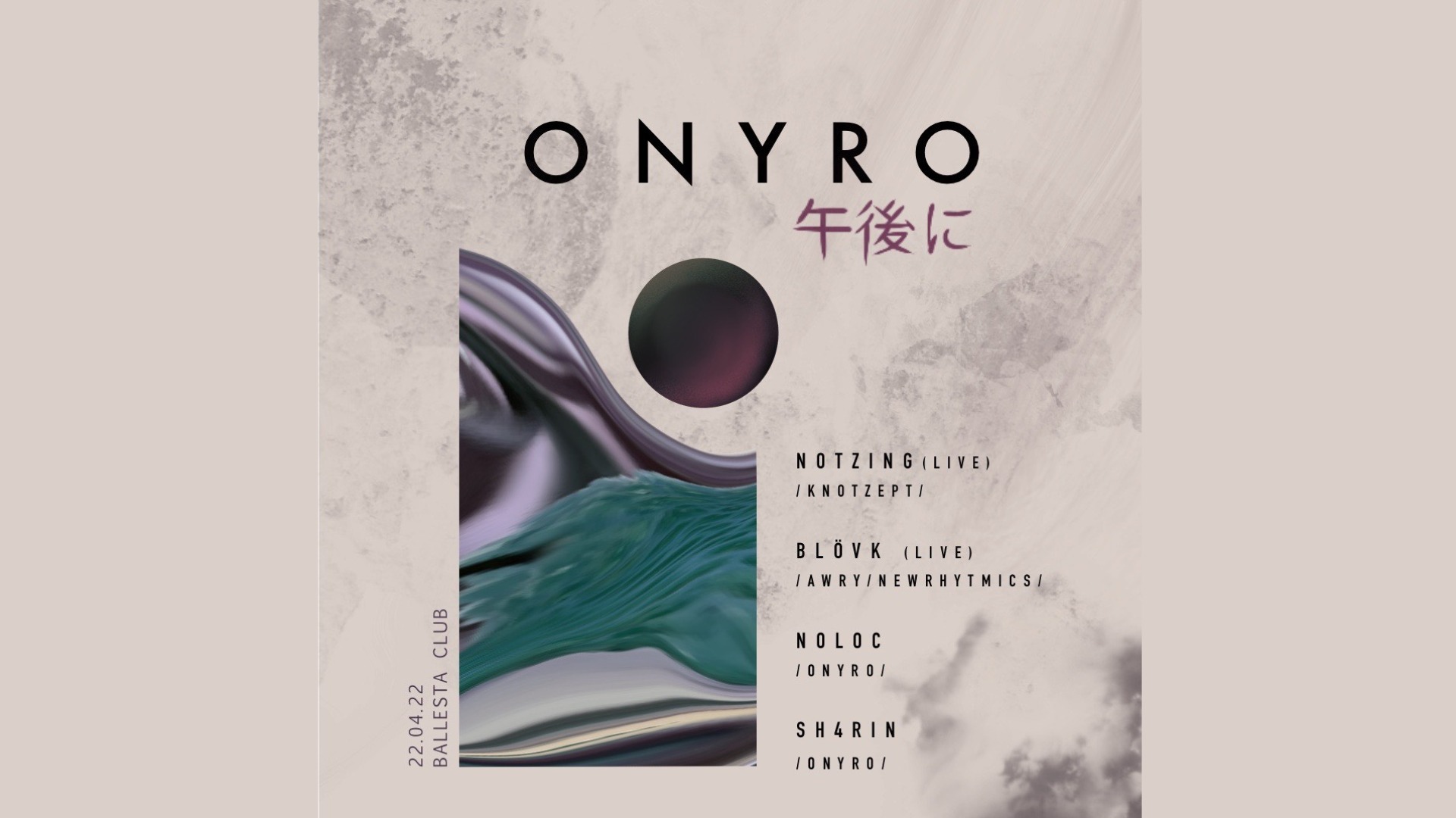 ONYRO: Notzing (live) + Blövk (live) + Noloc + Sh4rin image