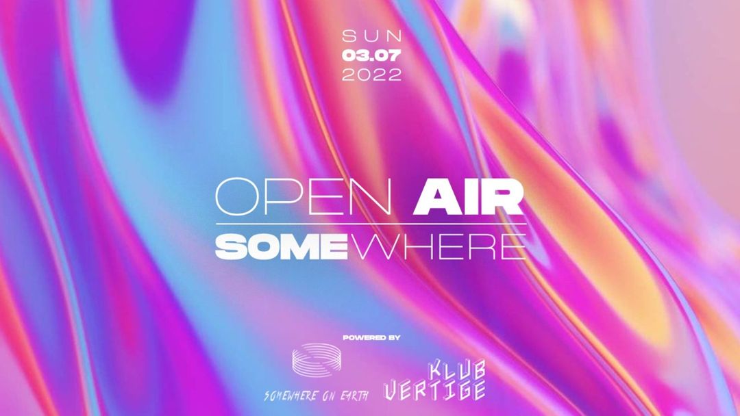 Cartel del evento ✦ OPEN AIR SOMEWHERE #2 ✦