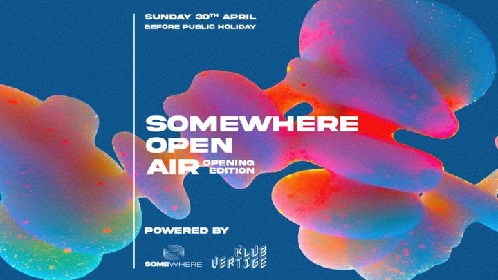 Cover for event: ✦ OPEN AIR SOMEWHERE ✦ OPENING SEASON ✦ SURPRISE GUEST
