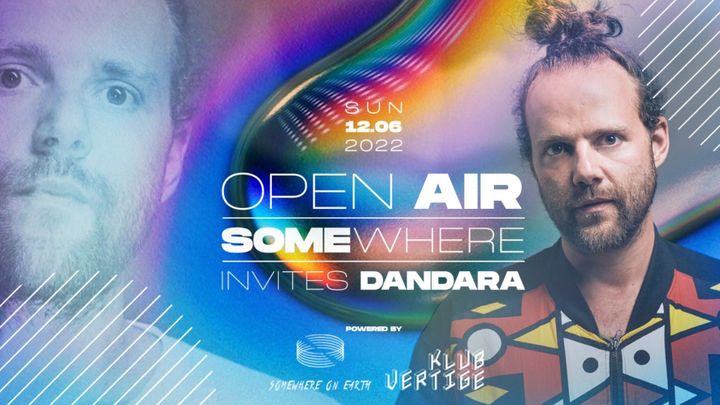 Cover for event: ✦ OPEN AIR w / Dandara ✦ powered by Klub Vertige X Somewhere On Earth