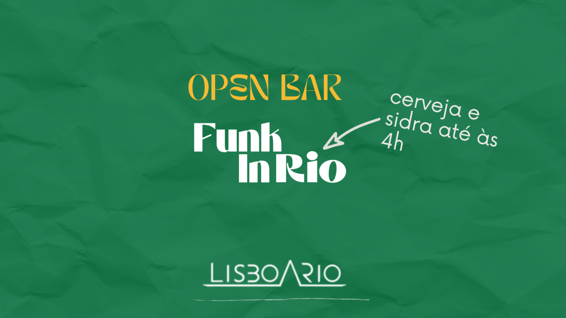 OPEN BAR (Beer & Cider) & Baile Funk 