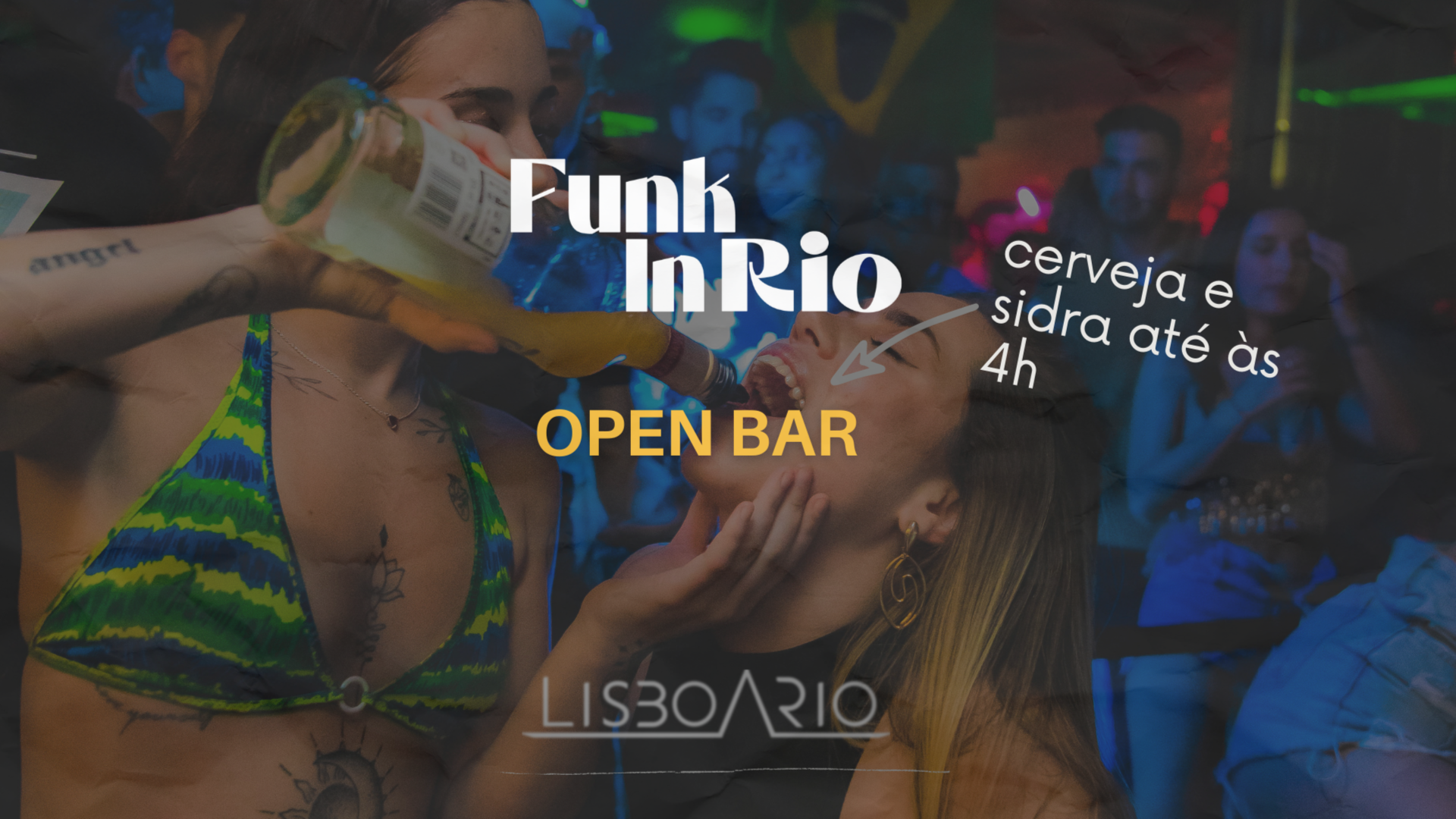 OPEN BAR (Beer & Cider) & Baile Funk 