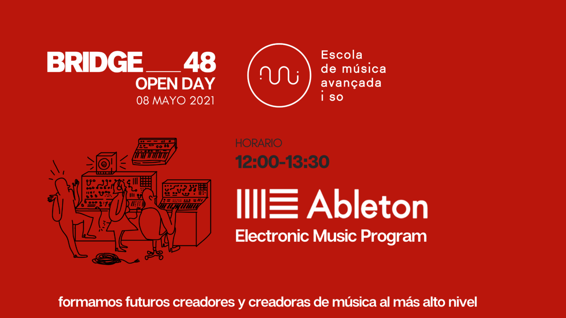 OPEN DAY BRIDGE_48 + EUMES Ableton Electronic Music Program