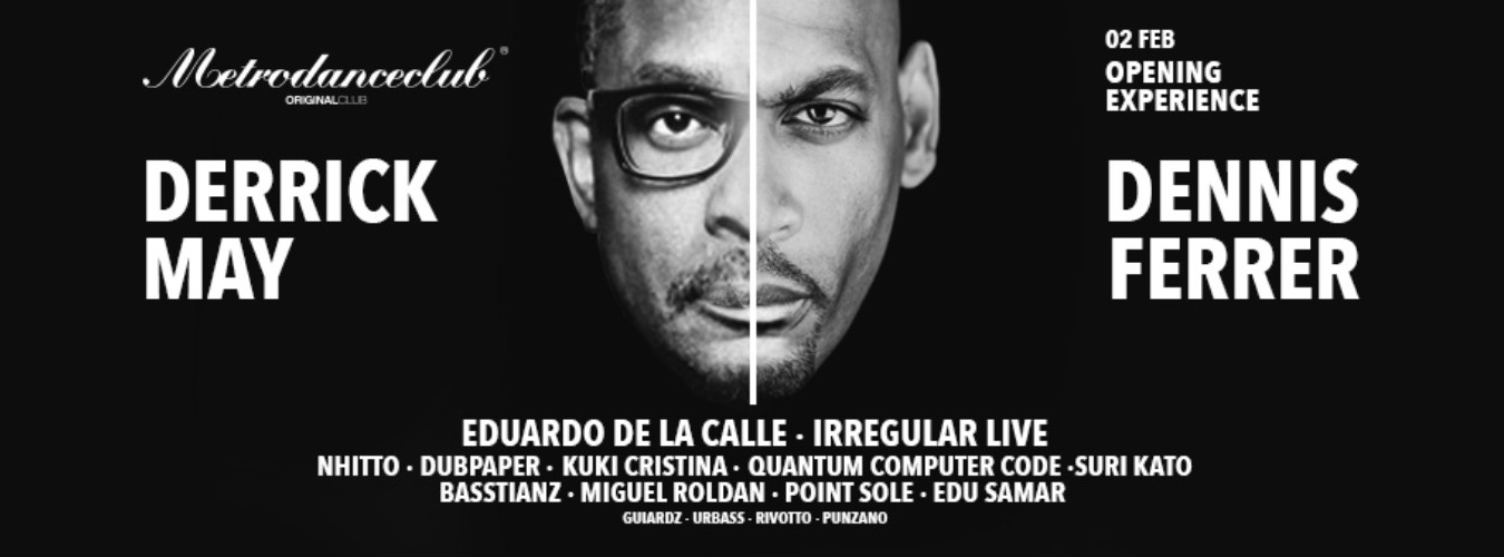 Opening Experience - Metro Dance Club :: Derrick May & Dennis Ferrer image