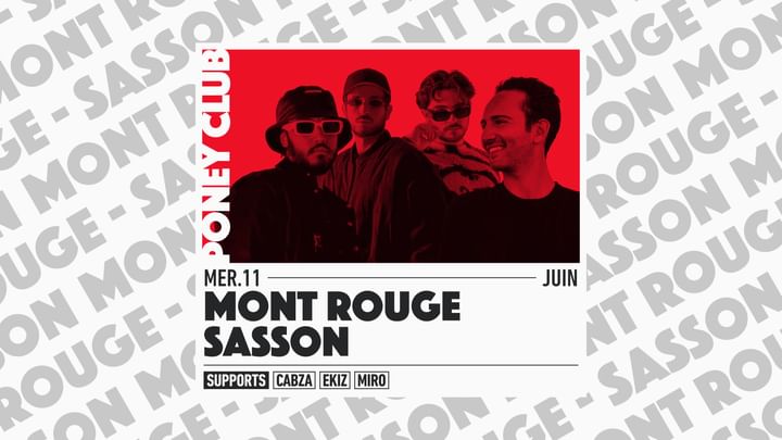 Cover for event: OPENING : MONT ROUGE x SASSON
