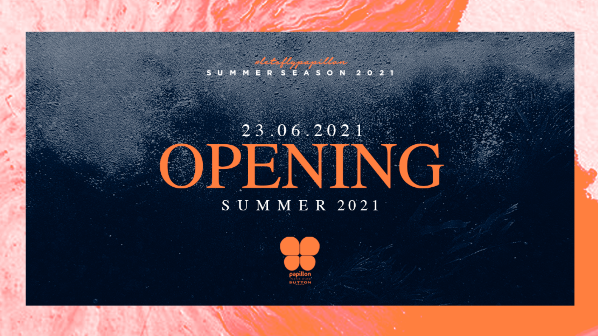 Opening Party | Papillon Platja D'Aro