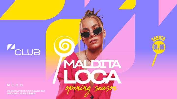 Cover for event: Opening Summer Season | Maldita Loca 01.06 | Zero Club Alassio