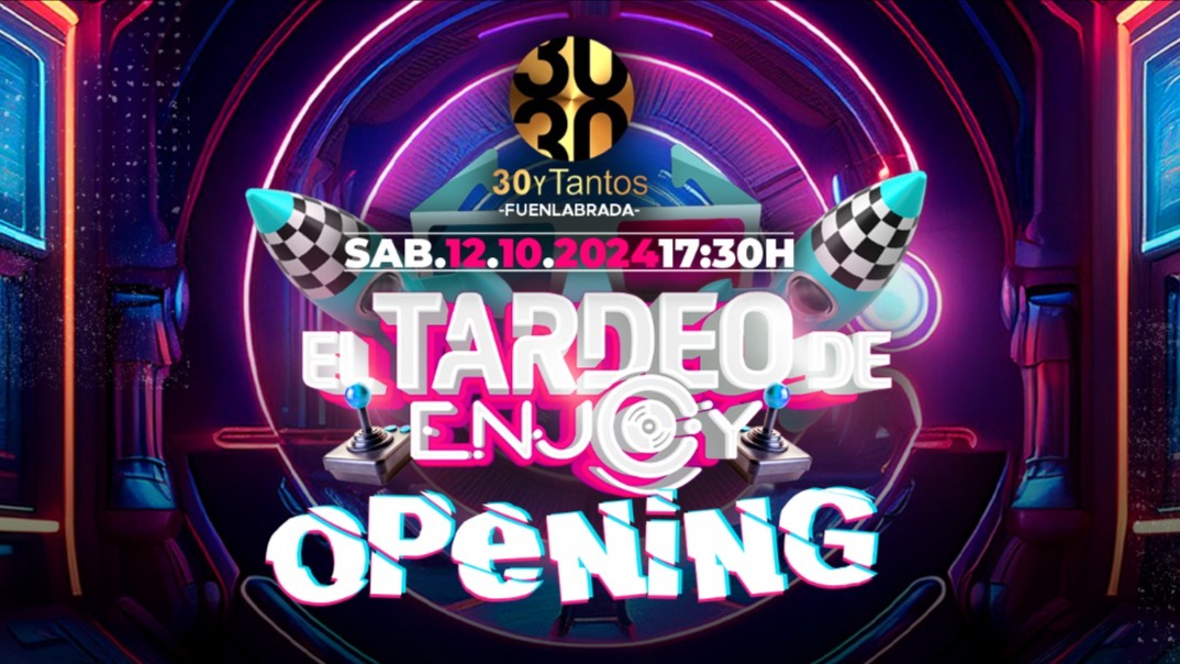 OPENING TARDEO ENJOY EN FUENLABRADA  image