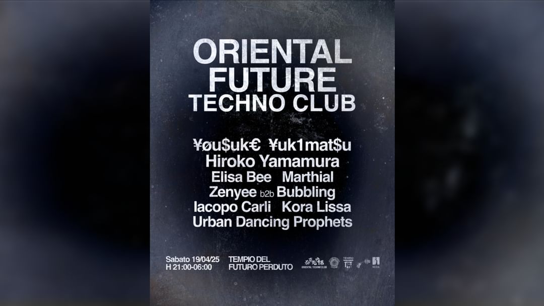 Oriental Future Techno Club: Hiroko Yamamura, Yousuke Yukimatsu, Elisa Bee event cover