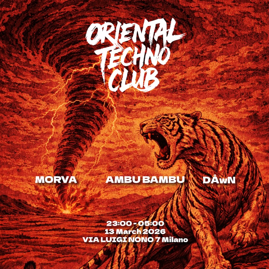 Oriental Techno Club - 東極玄音寺: Ambu Bambu, Morva, DÅwN. Ticket on RA Guide image