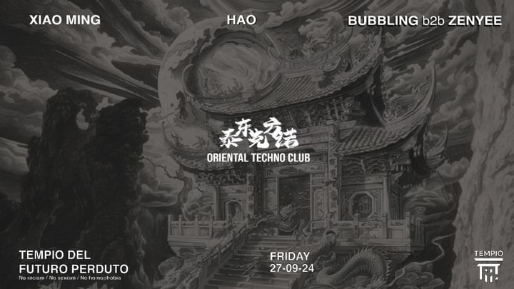 Cover for event: Oriental Techno Club: Xiao Ming, Hao, Bubbling b2b Zenyee