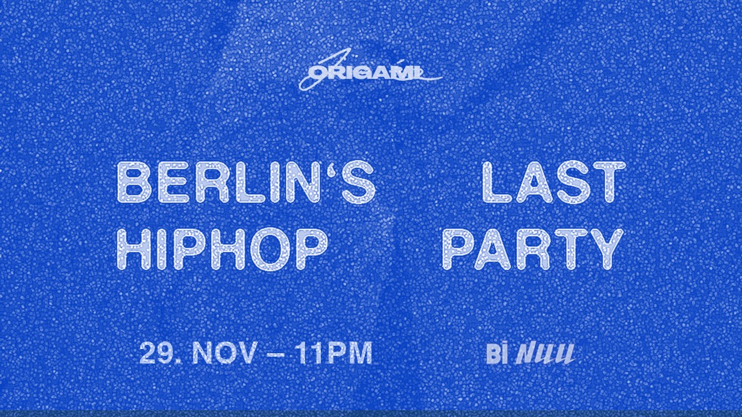 origami SOIRÉE | BERLINS LAST HIPHOP PARTY image