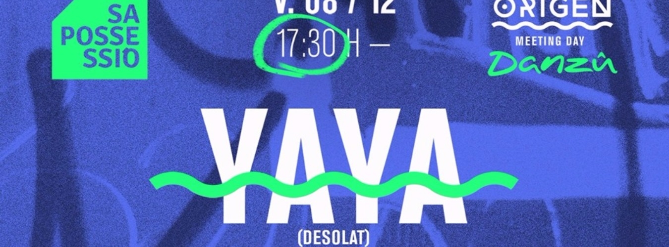 Origen w/ YAYA (Desolat) at Sa Possessió image