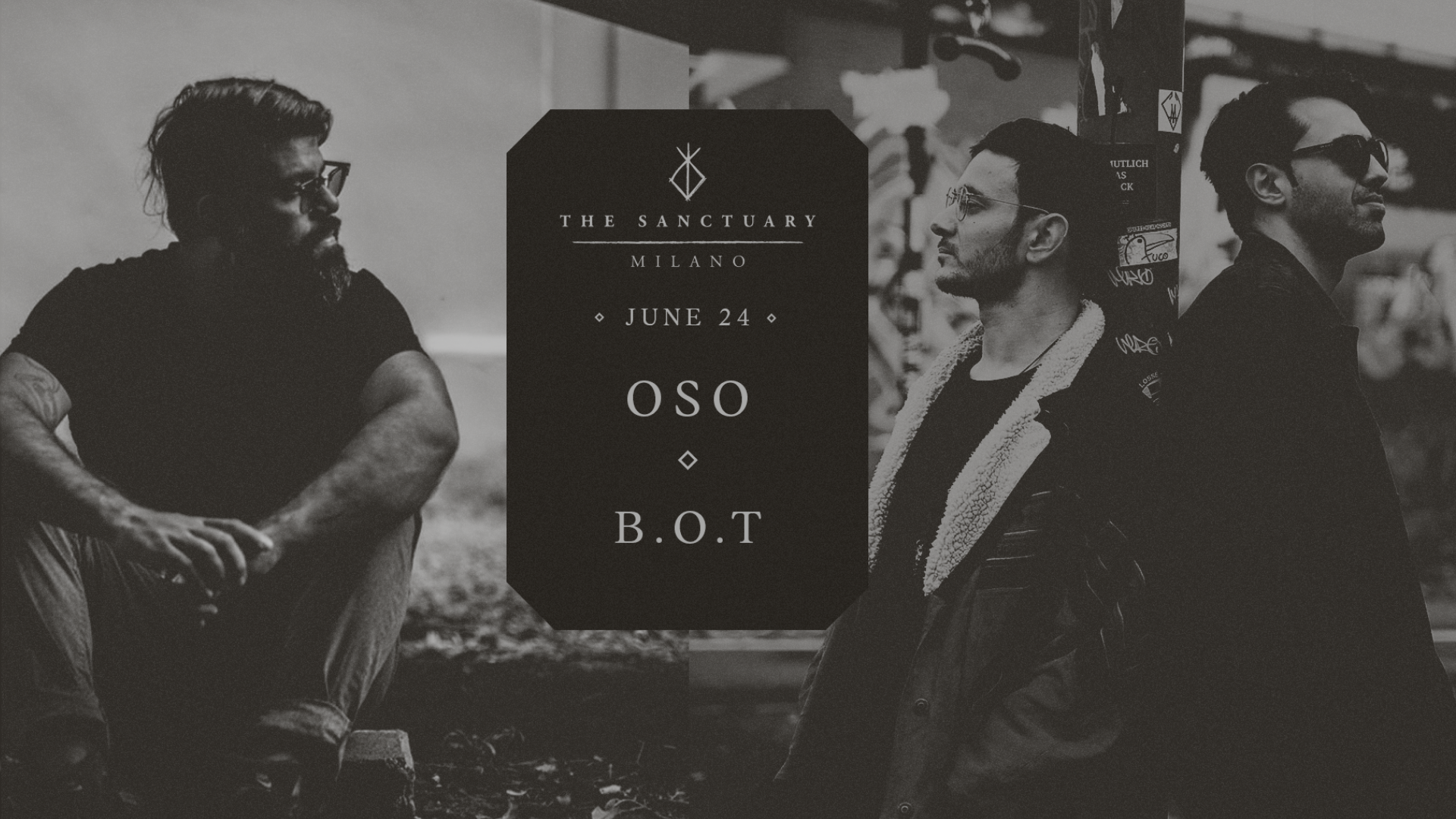 Oso + B.o.T | THE SANCTUARY MILAN |