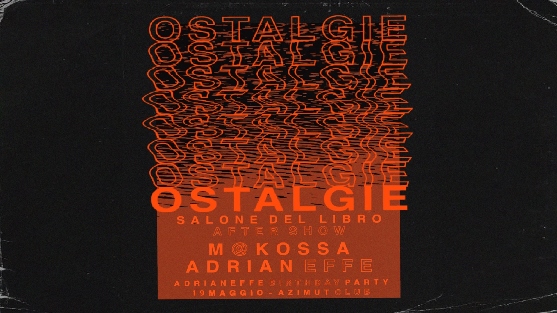 OSTALGIE: M@kossa, Adrian Effe — SALONE DEL LIBRO unofficial after show image