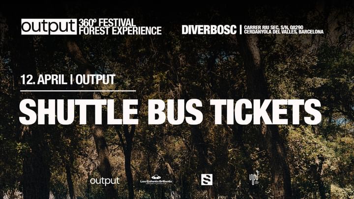 Cover for event: Output Shuttle Bus Tickets - 12th April w/ tINI & more