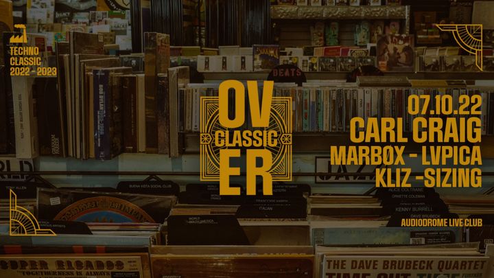 Cover for event: [OVER] Classic w/ Carl Craig