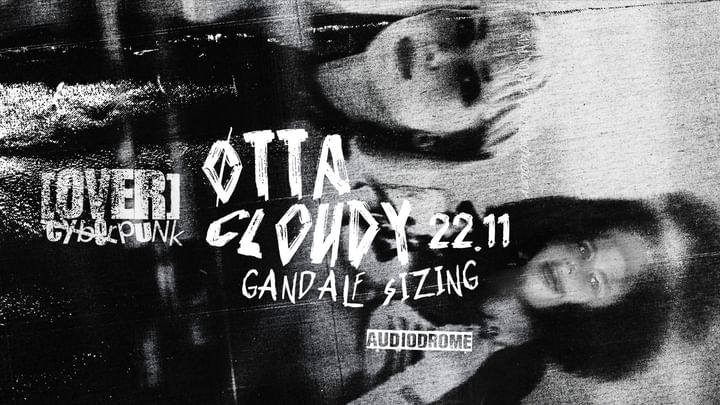 Cover for event: [OVER] w/ Øtta + Cloudy