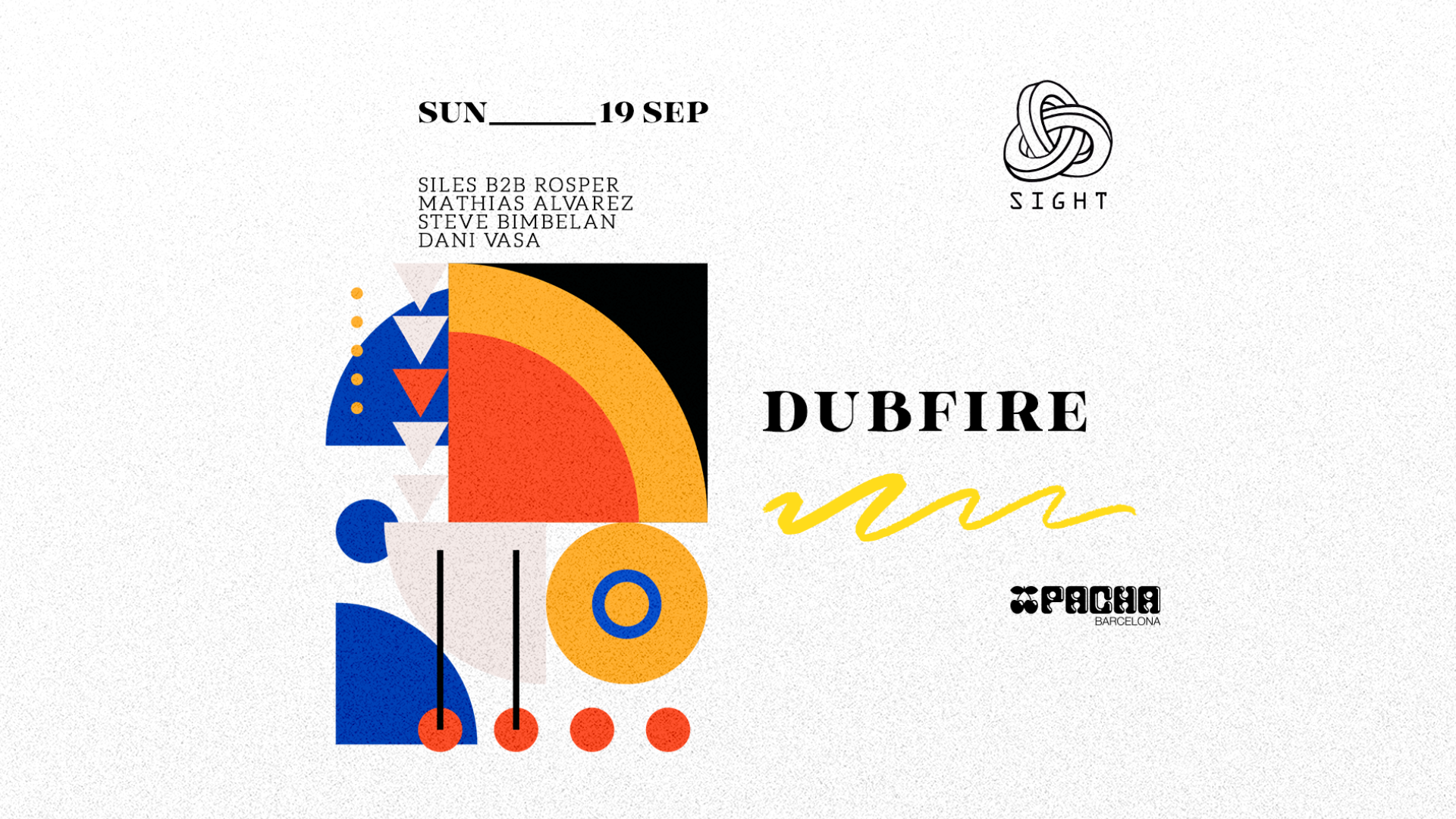 Pacha Barcelona pres. SIGHT w/ Dubfire, Siles b2b Rosper, Mathias Alvarez, Steve Bimbelan & Dani Vasa image