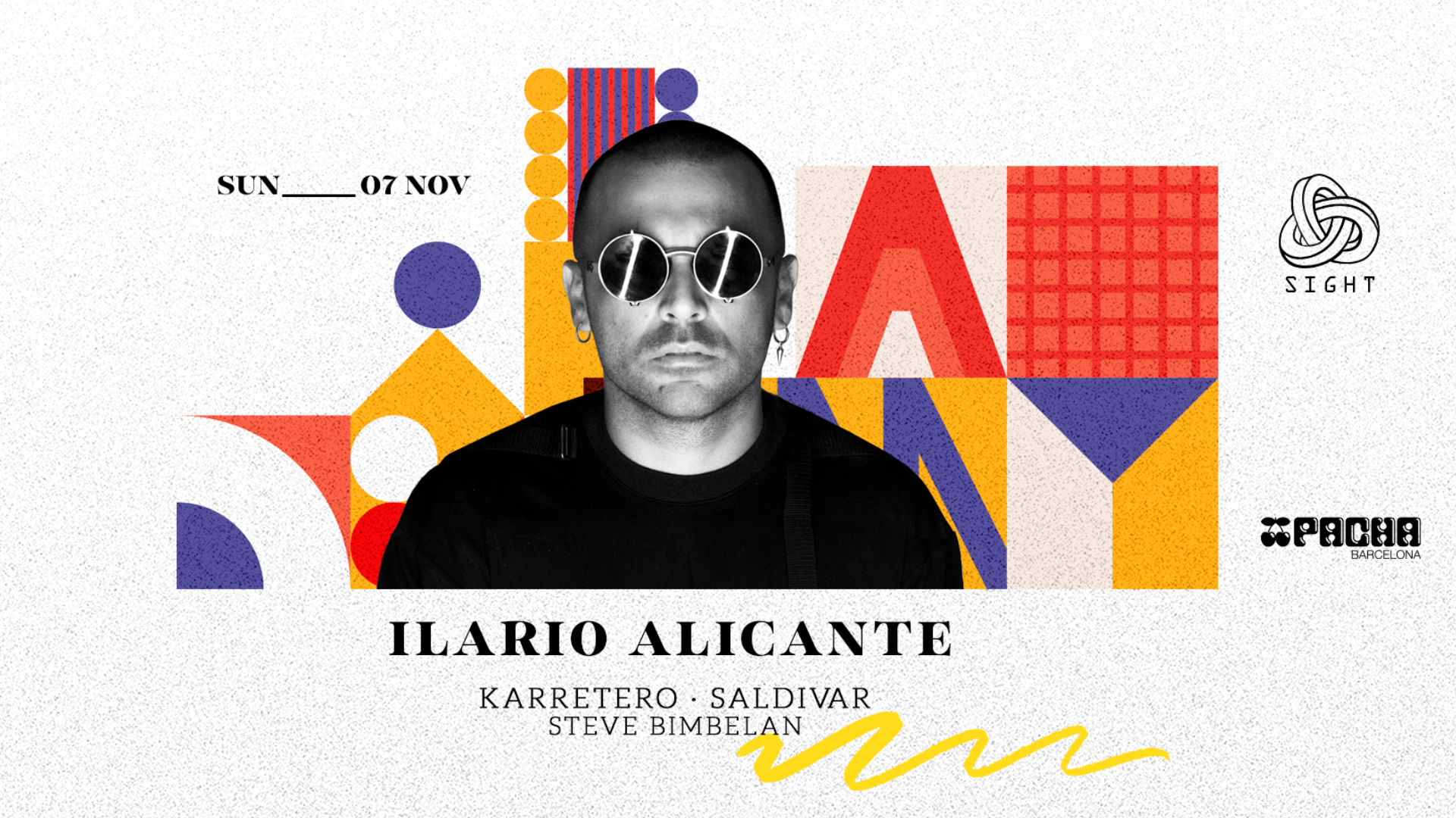 Pacha Barcelona pres. SIGHT w/ Ilario Alicante, Karretero, Saldivar & Steve Bimbelan