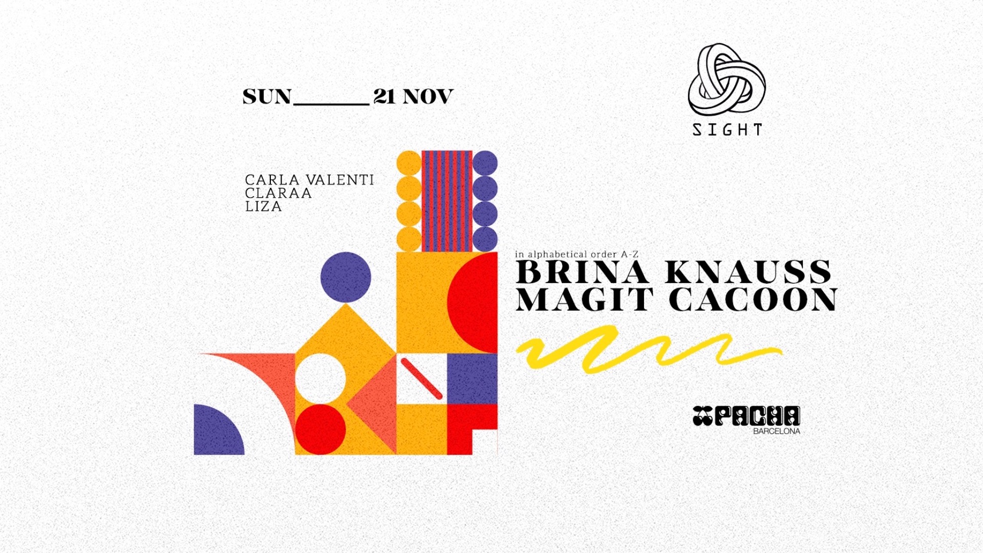 Pacha Barcelona pres. SIGHT w/ Magit Cacoon, Brina Knauss, Carla Valenti, Claraa & Liza