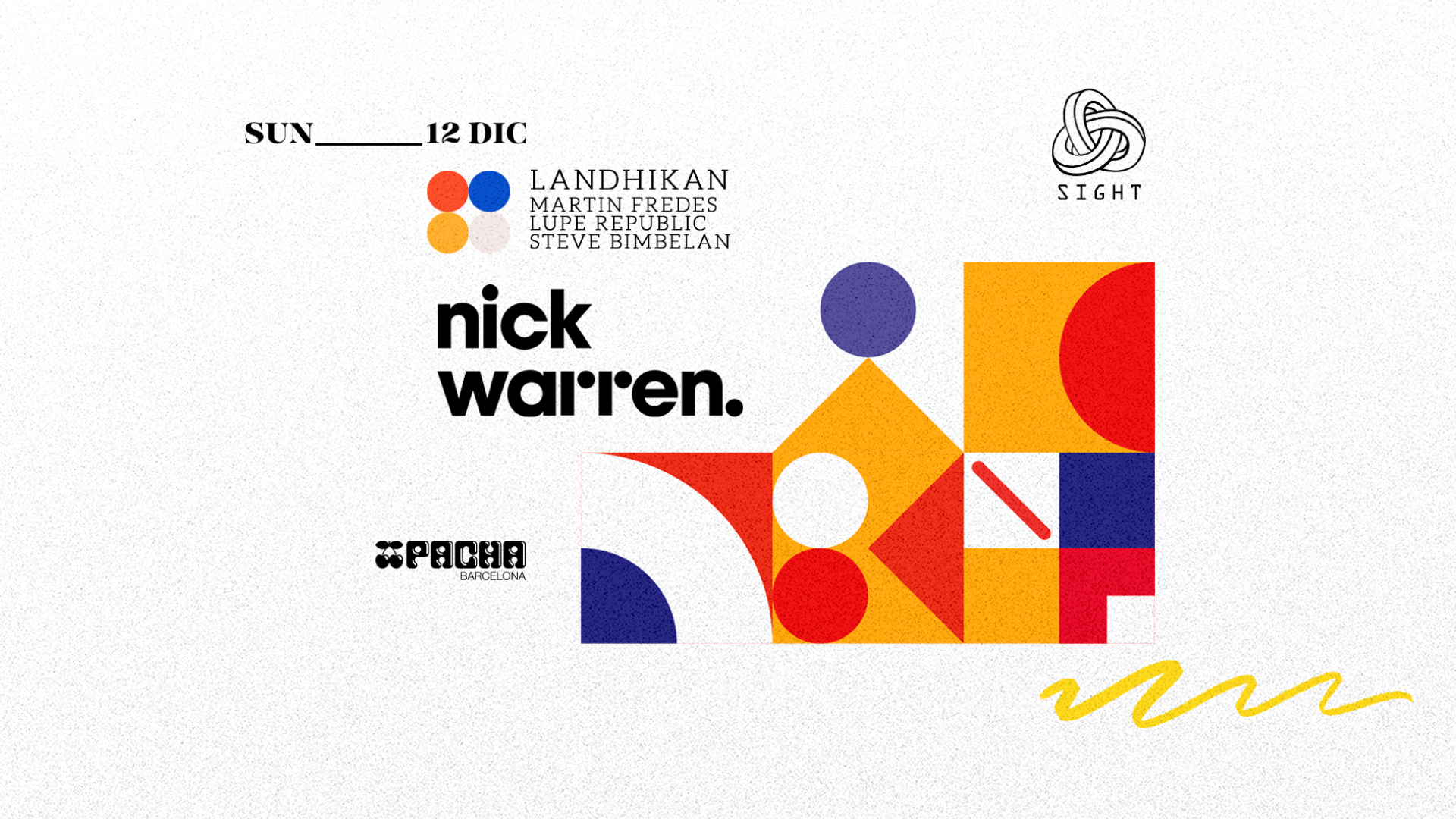Pacha Barcelona pres. SIGHT w/ Nick Warren, Landikhan, Martin Fredes, Lupe Republic & Steve Bimbelan