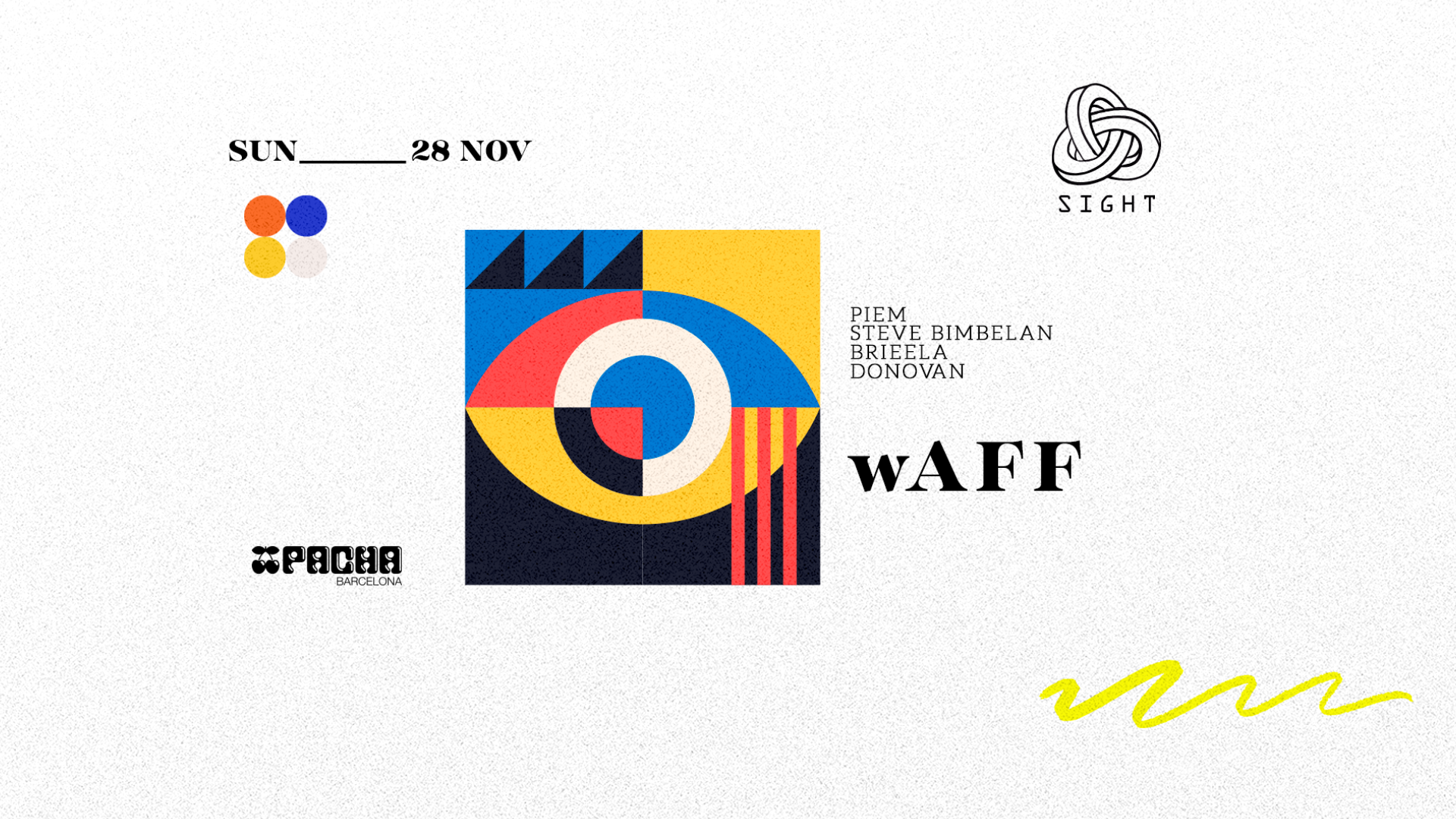 Pacha Barcelona pres. SIGHT w/ wAFF, Steve Bimbelan, Piem, Brieela & Donovan image