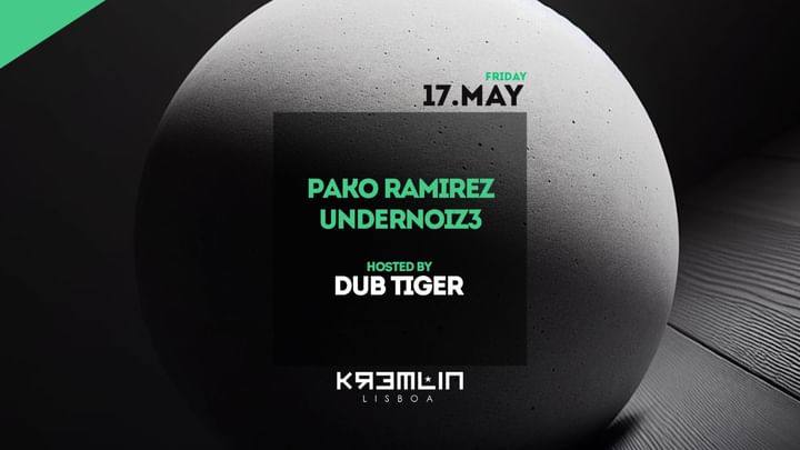 Cover for event: Pako Ramirez, Undernoiz3 - Hosted by Dub Tiger