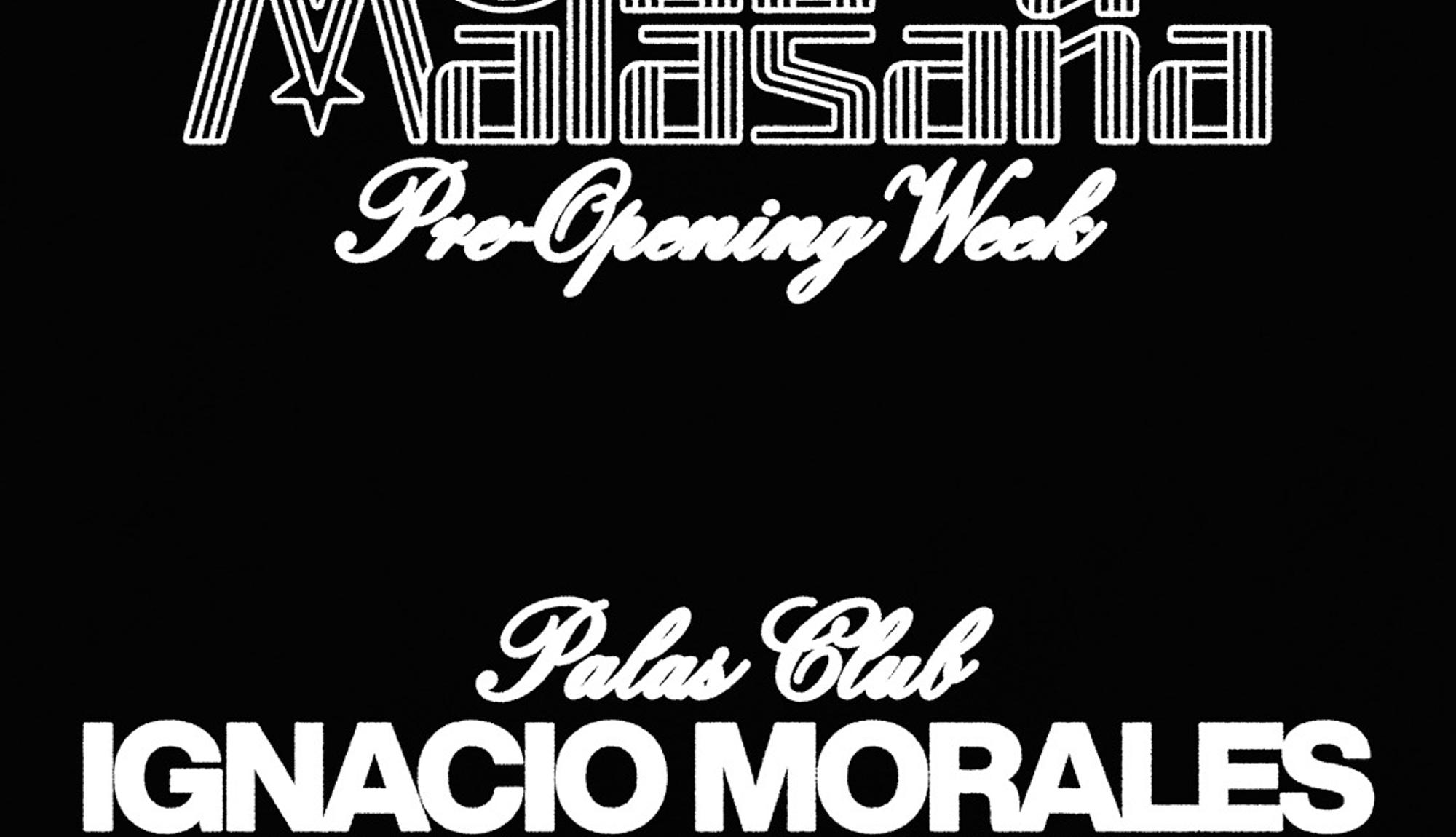 Palas Club ft. Ignacio Morales + Jordi Castell
