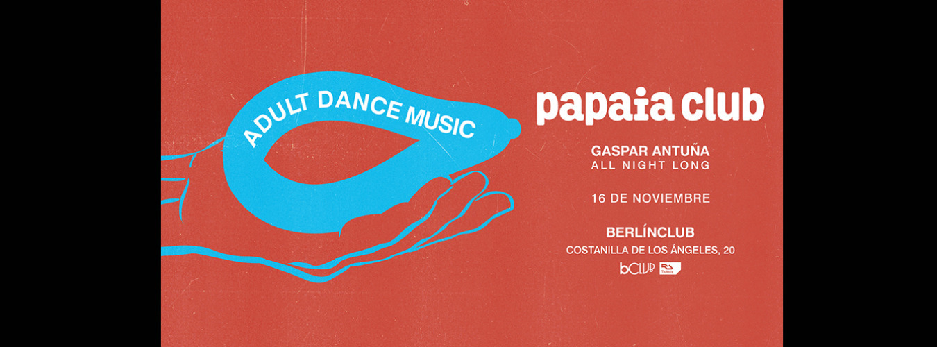 Papaia Club: Gaspar Antuña (All Night Long)
