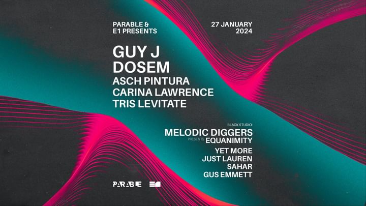 Cover for event: Parable presents: Guy J, Dosem, Asch Pintura + Melodic Diggers w/ Yet More, Sahar, Just Lauren