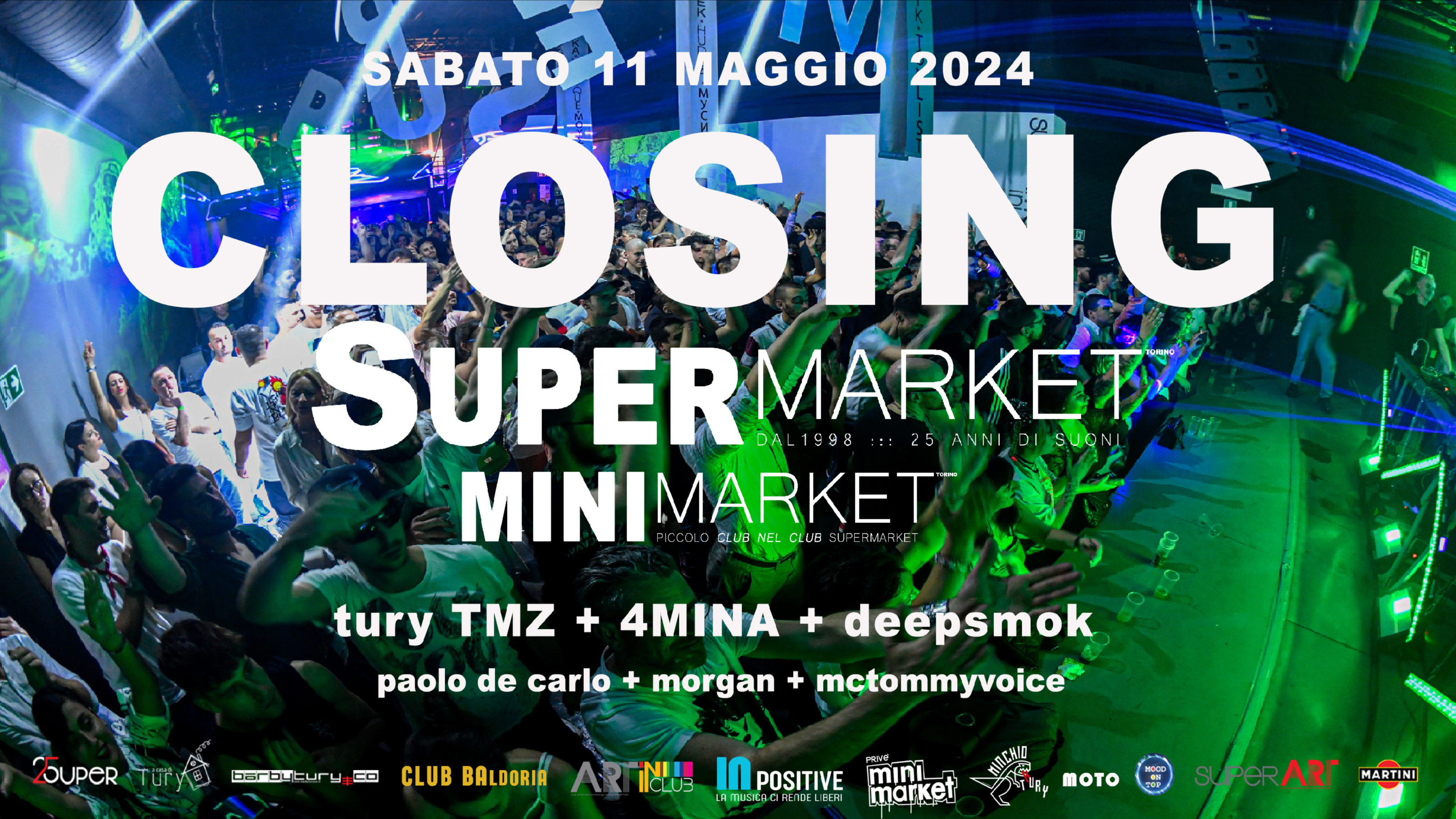 ★ PARTY DI CHIUSURA SUPERMARKET & miniMARKET ★ TURY + DEEPSMOK + 4MINA + PAOLO DE CARLO + MCT VOICE image
