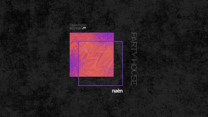 Cover for event: PARTY HOUSE ✹ Capodoglio by naèn