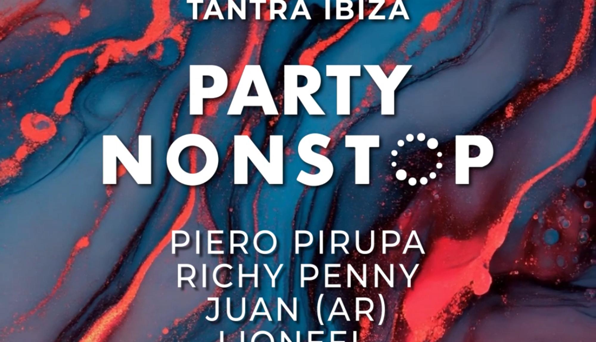 PARTY NONSTOP w/ Piero Pirupa, Richy Penny, Juan, Lioneel