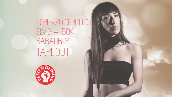 Cover for event: PARTY TO THE PEOPLE W/SARAHREY  TAPEOUT
