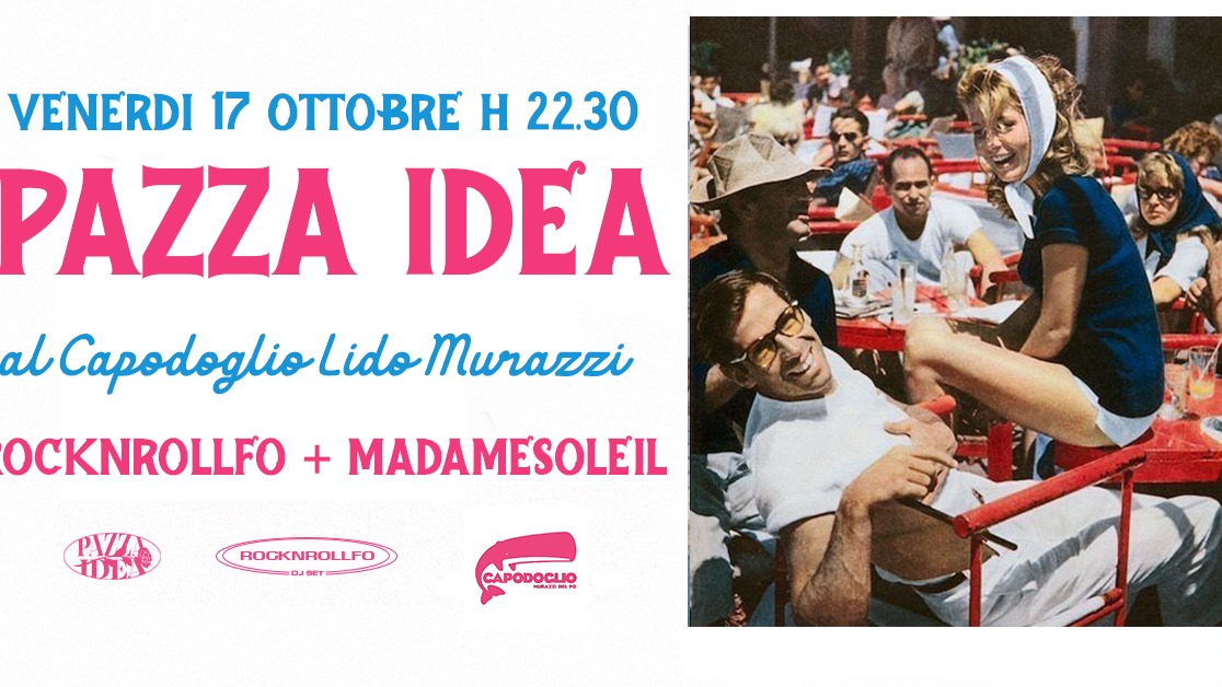 Pazza Idea al Capodoglio/ Rocknrollfo & Madamesoleil/ Venerdi 17 Ottobre
